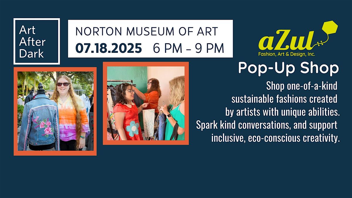 aZul Pop-Up Shop at Art After Dark at the Norton Museum of Art, 18 July | Event in West Palm Beach | AllEvents