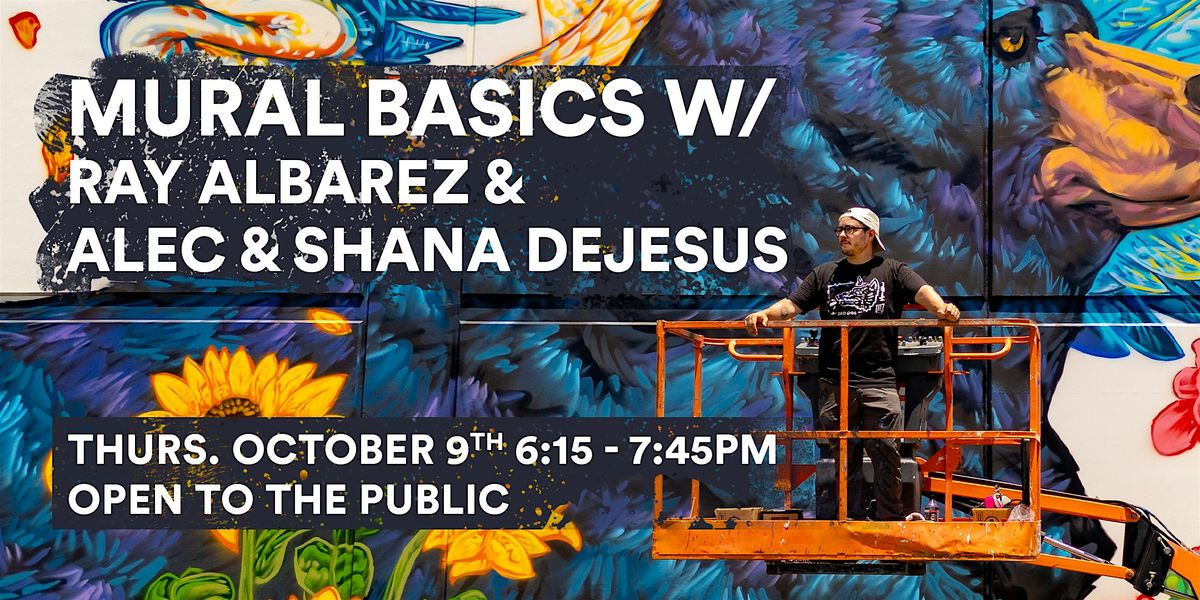 Mural Basics w/ Ray Albarez, Alec and Shana Dejesus, 9 October | Event in Dallas | AllEvents