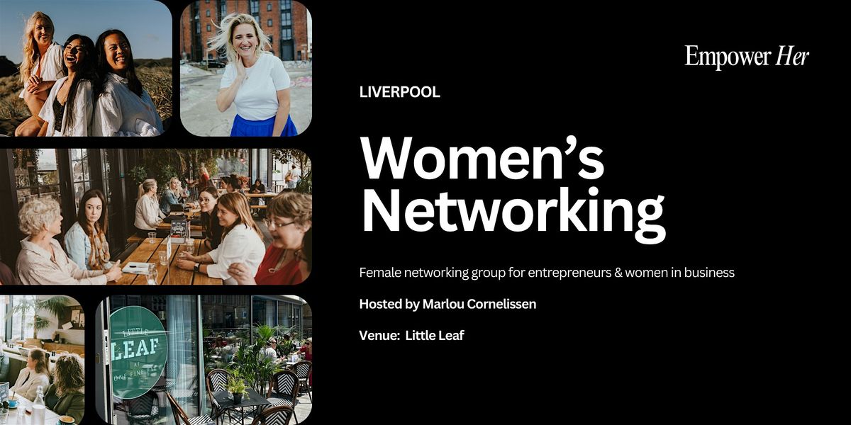 Liverpool - Empower Her Networking - Serving Not Selling, 20 November | Event in Liverpool | AllEvents