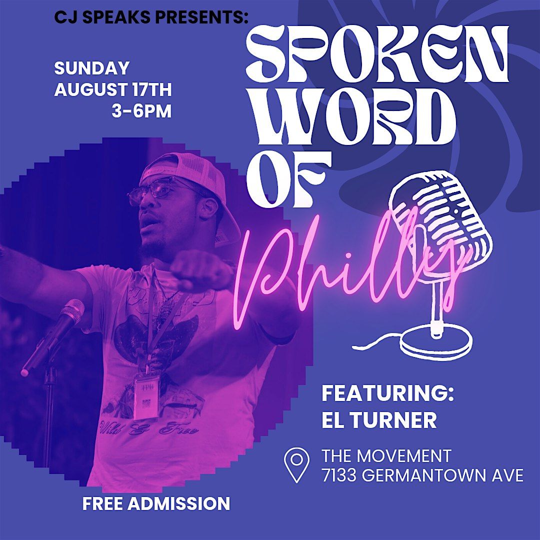 cj speaks presents Spoken Word of Philly - an open mic hosted by poet cj, 17 August | Event in Philadelphia
