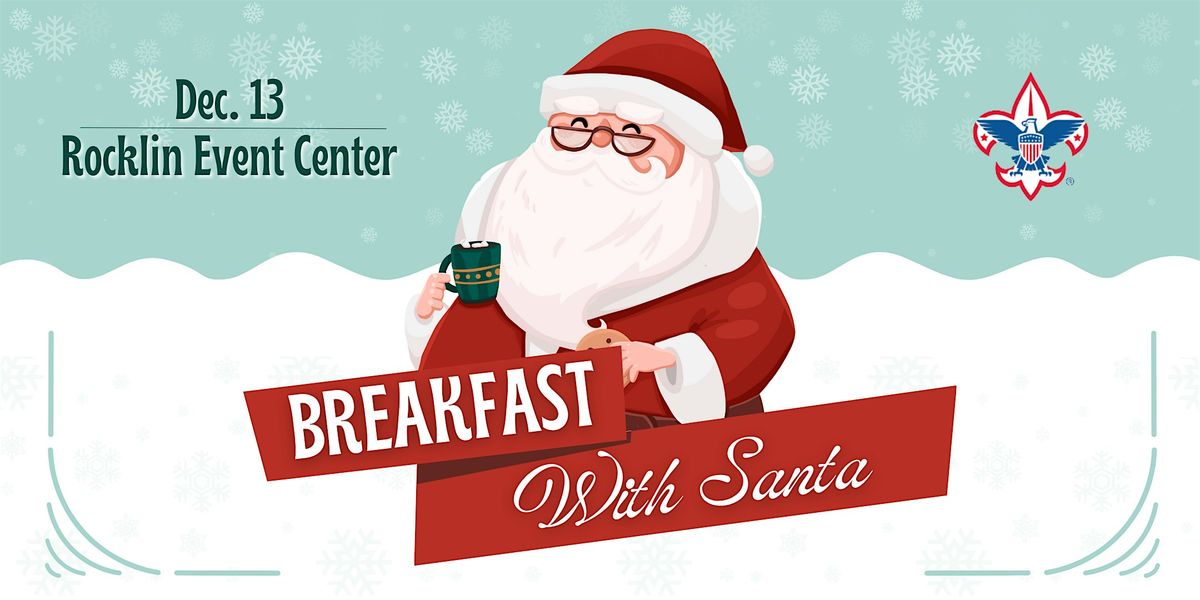 2025 BREAKFAST WITH SANTA, 13 December | Event in Rocklin | AllEvents