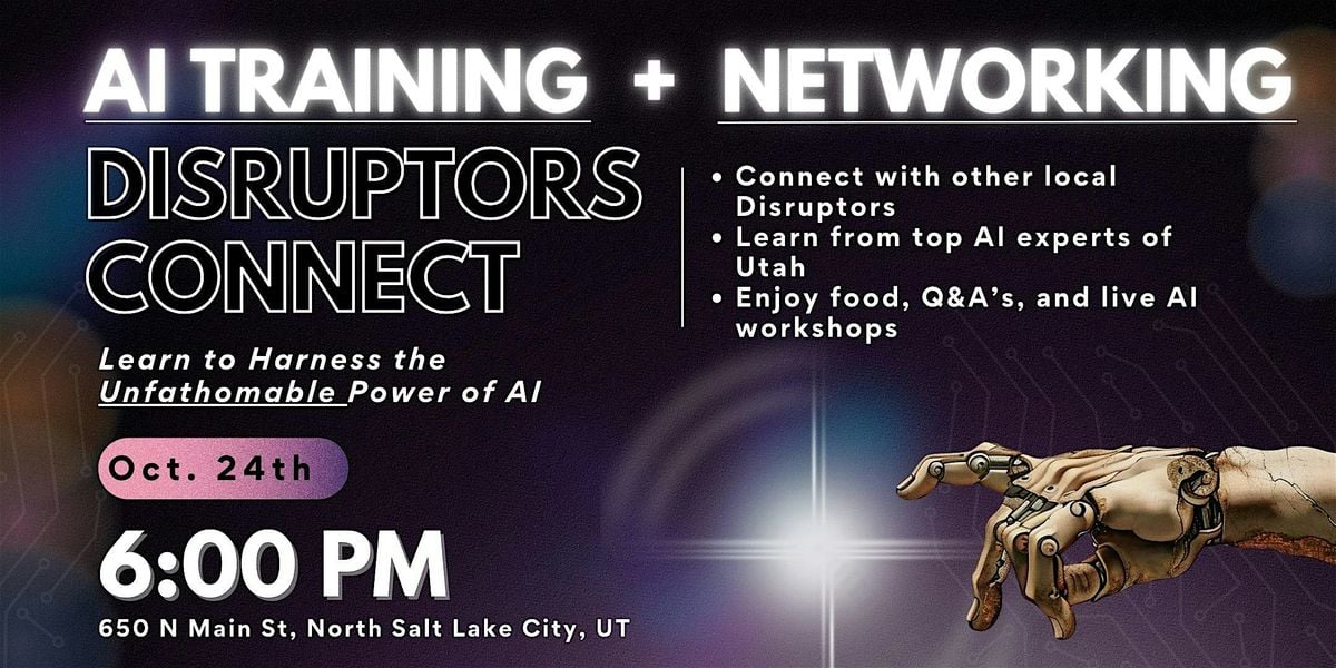 Disruptors Connect - AI Training for an Evolving World, 24 October | Event in North Salt Lake | AllEvents