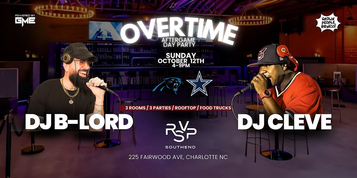 OVERTIME - Aftergame Day Party at RSVP Southend SUNDAY OCT 12TH, 12 October | Event in Charlotte | AllEvents