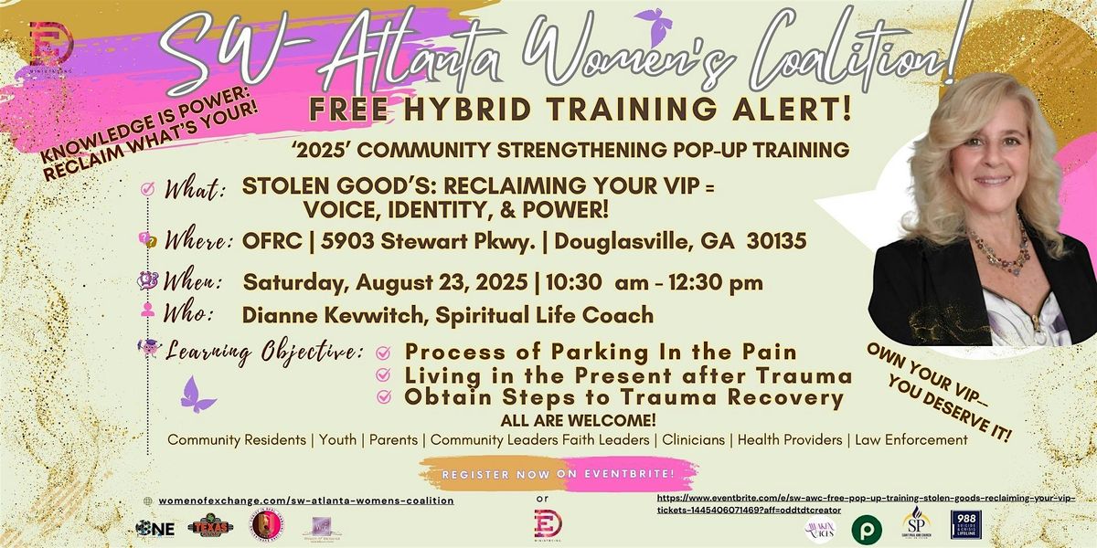 SW-AWC- FREE POP-UP  TRAINING: STOLEN GOOD'S: RECLAIMING YOUR VIP!, 23 August | Event in Douglasville | AllEvents