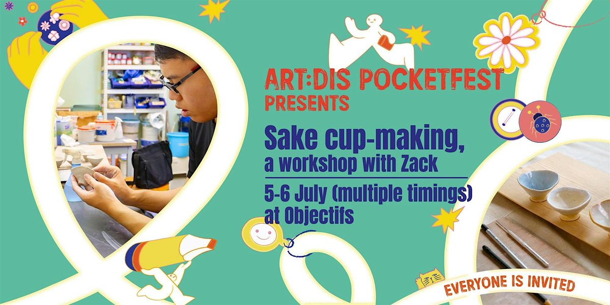 Sake cup-making with Zack, 5 July | Event in Singapore | AllEvents