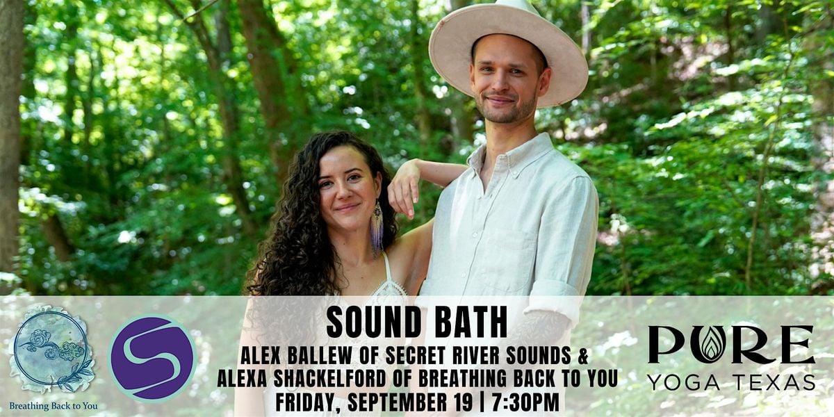 Sound Bath with Secret River Sounds & Breathing Back to You, 19 September | Event in Austin | AllEvents