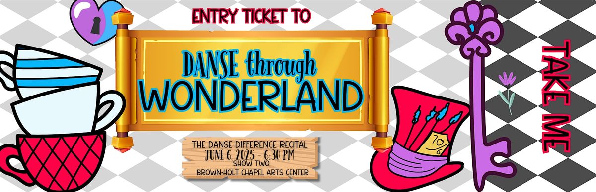 Danse Through Wonderland 2025 Recital Show Two, 6 June | Event in Baton Rouge | AllEvents