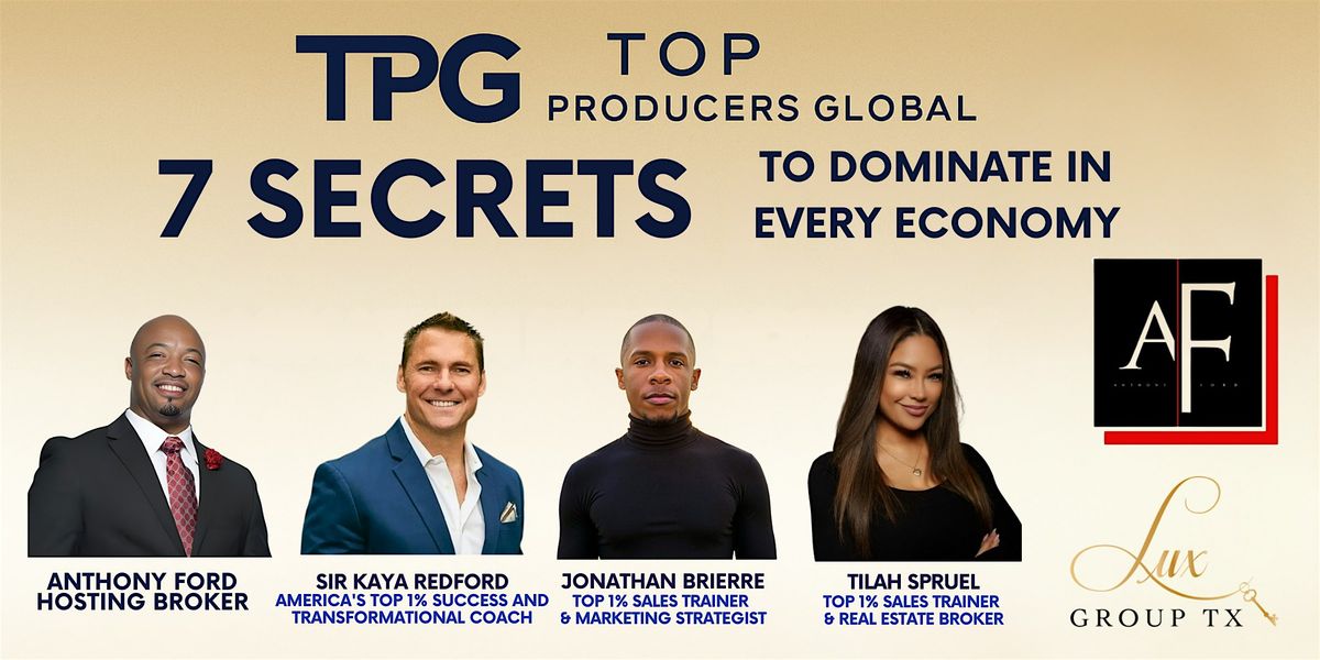 7 Secrets To Dominate in Every Economy | Event in Houston | AllEvents