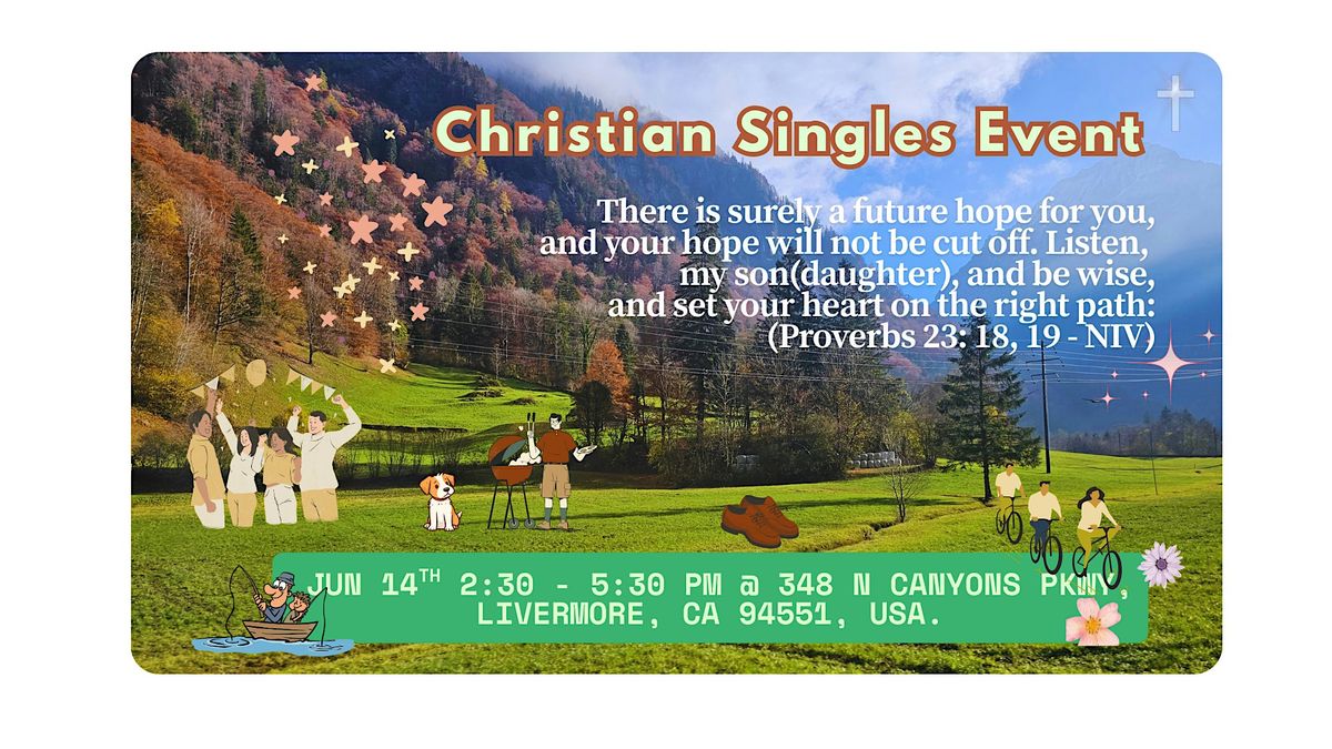 Christian Singles Event, 14 June | Event in Livermore | AllEvents