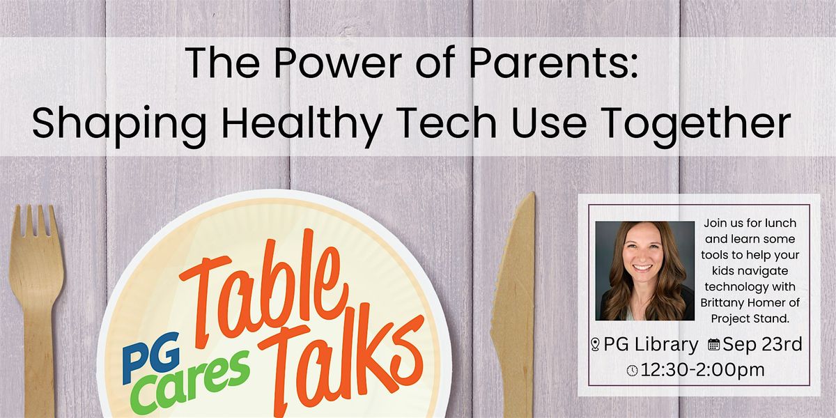 The Power of Parents: Shaping Healthy Tech Use Together, 23 September | Event in Pleasant Grove | AllEvents