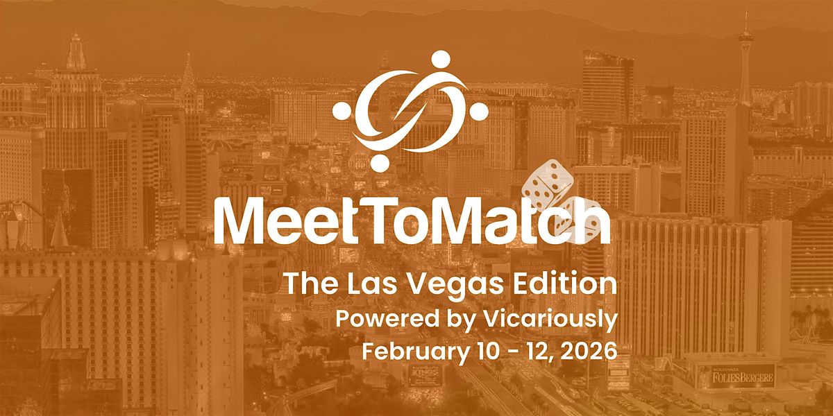 MeetToMatch - The Las Vegas Edition 2026, powered by Vicariously, 10 February | Event in Las Vegas | AllEvents