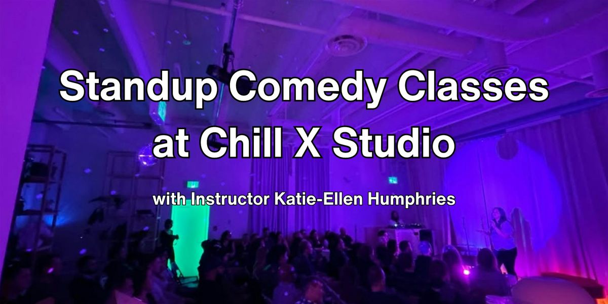 Summer Standup Comedy Classes at Chill X Studio - July 2025, 8 July | Event in Vancouver | AllEvents