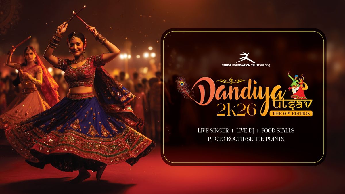 Dandiya Utsav 2K26 - The 9th Edition, DDA Ramleela Ground, Sector-13 ...