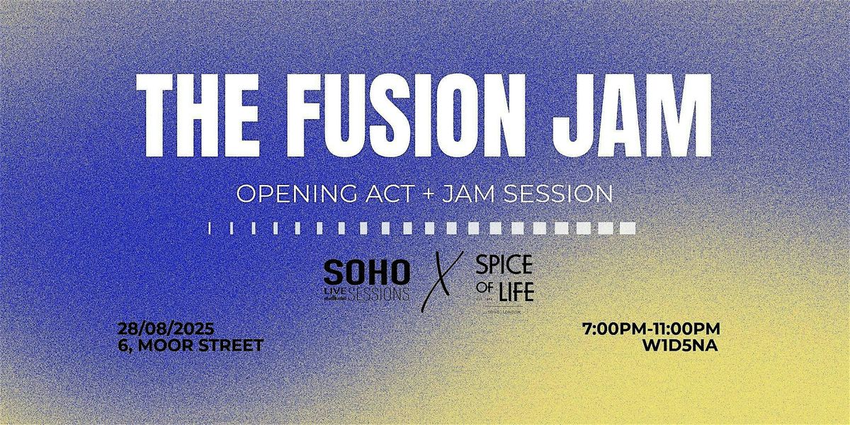 THE FUSION JAM, 28 August | Event in London | AllEvents