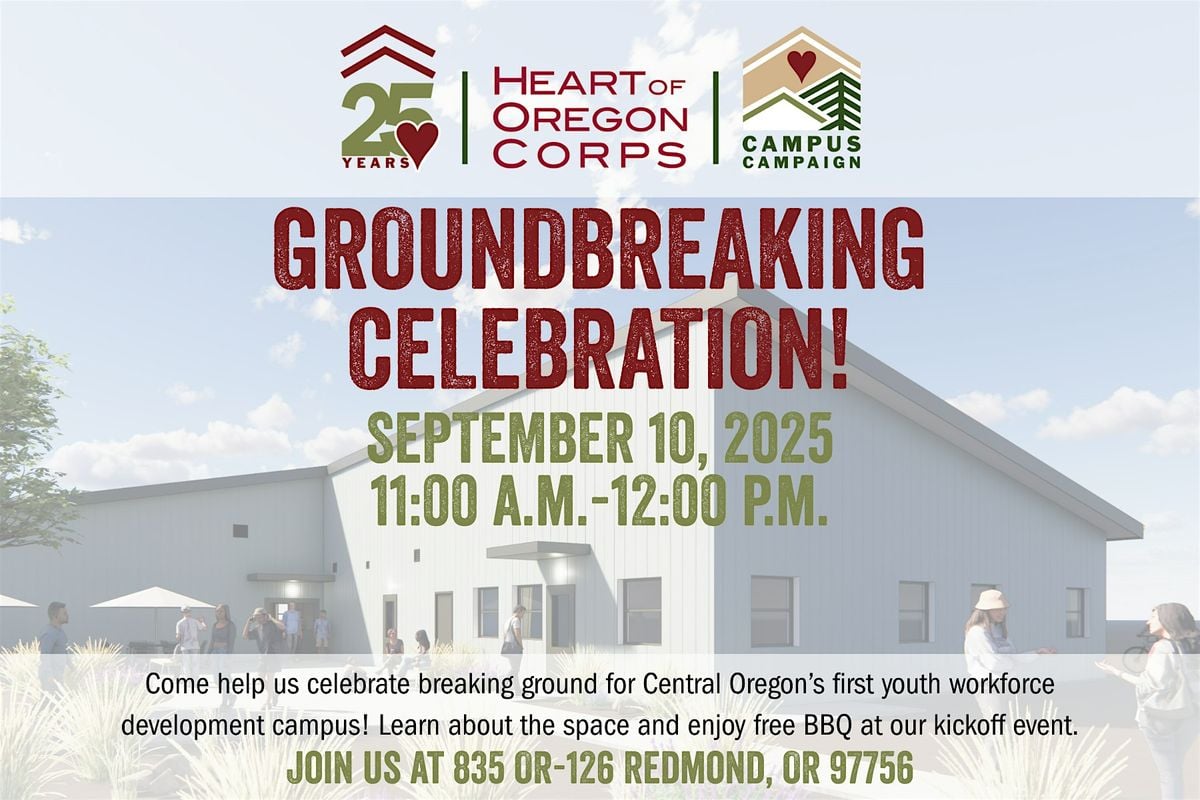 Heart of Oregon Corps Groundbreaking Celebration, 10 September | Event in Redmond | AllEvents