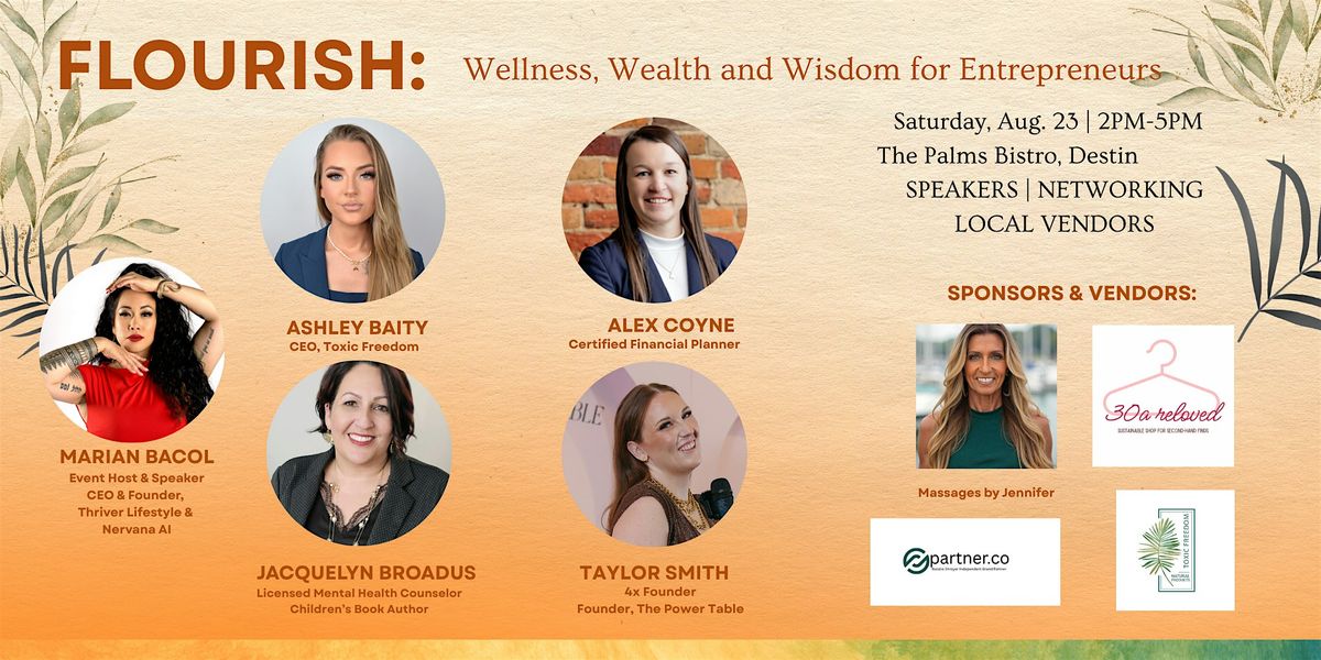 FLOURISH: Wellness, Wealth & Wisdom for Entrepreneurs & Professionals, 23 August | Event in Destin