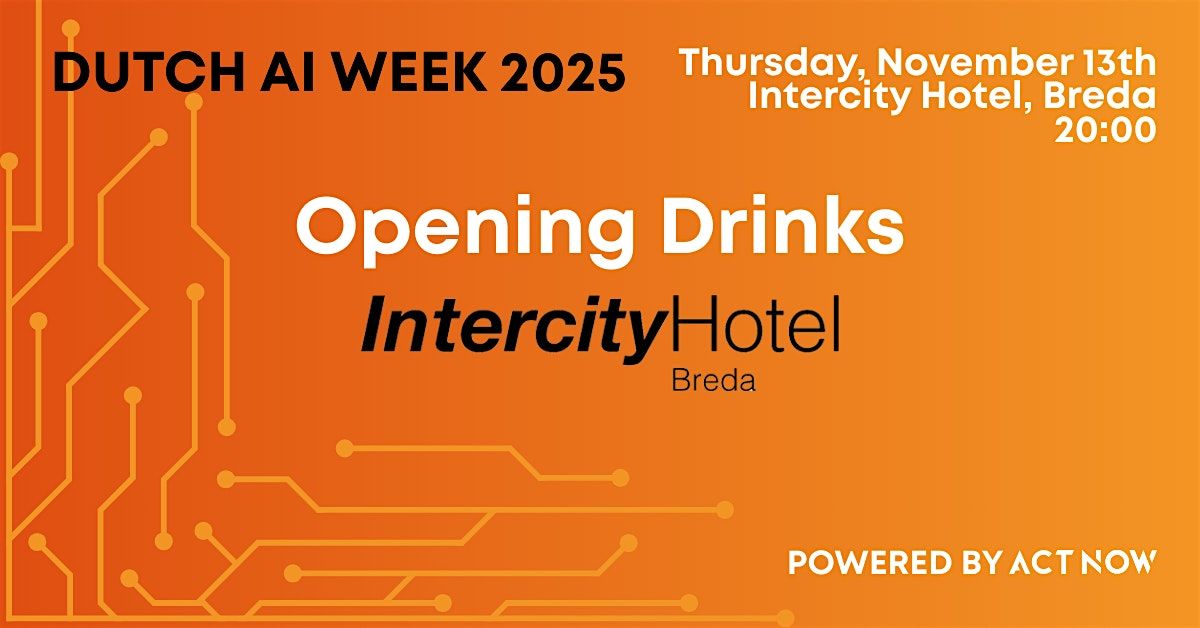 Opening Drinks - Dutch AI Week, 13 November | Event in Breda | AllEvents