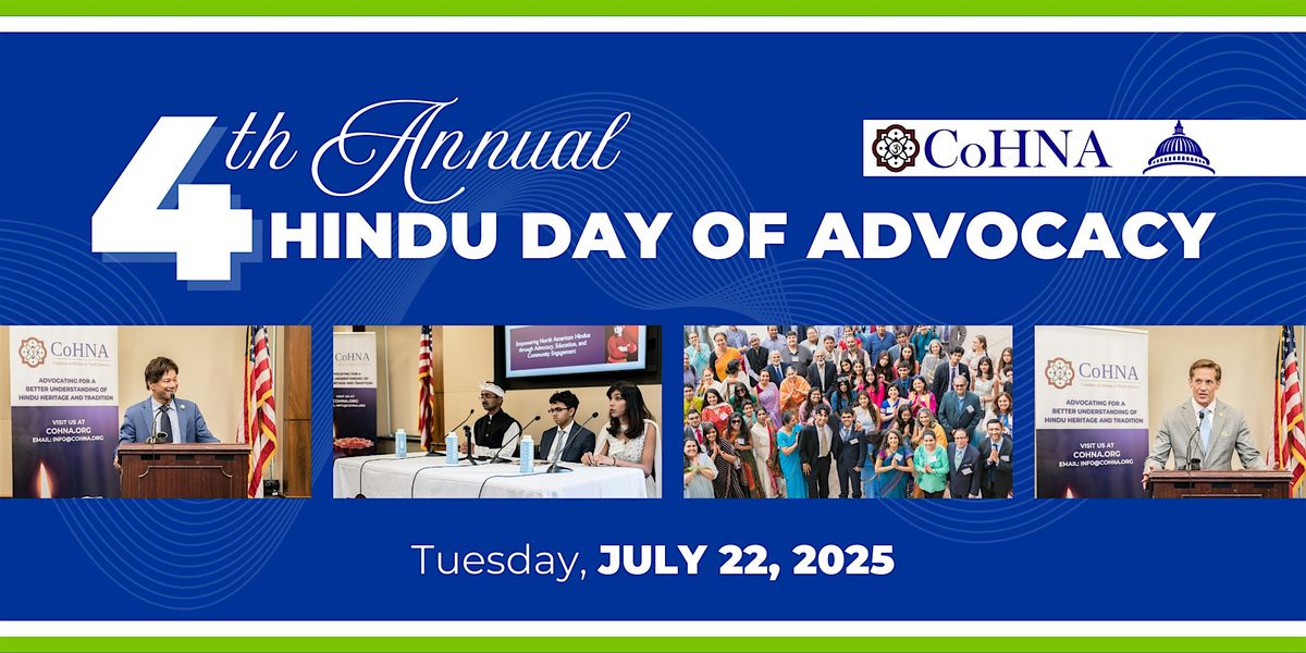 July 22, 2025 | CoHNA's 4th Annual Hindu Day of Advocacy, 22 July | Event in Washington | AllEvents