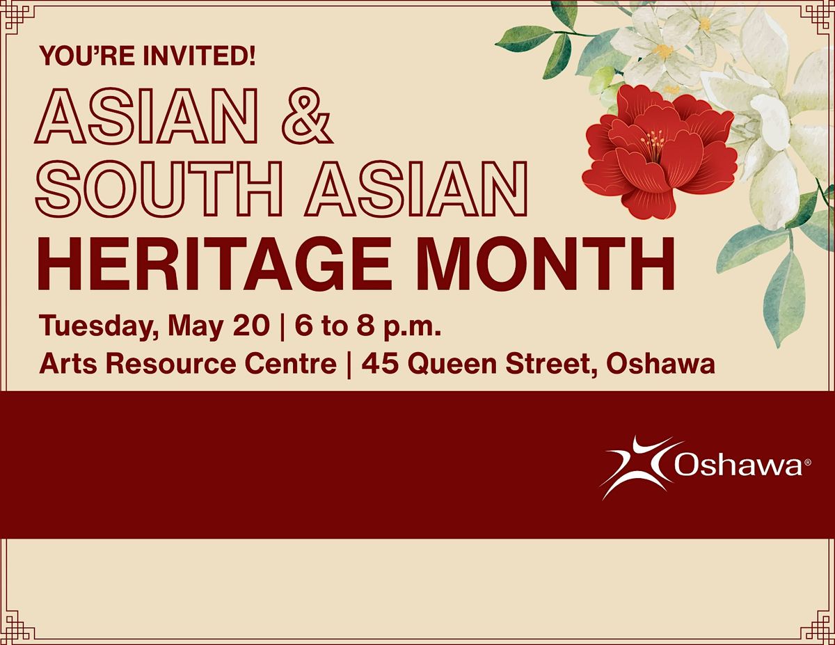 Asian and South Asian Heritage Month Celebration, 20 May | Event in Oshawa | AllEvents