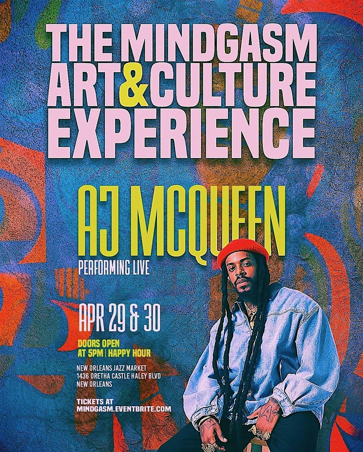 Mindgasm Art & Culture Experience featuring AJ McQueen | Event in New Orleans | AllEvents