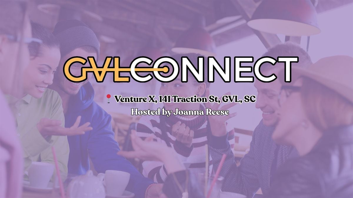 GVL Connect - Sip, Learn, + Connect, 20 August | Event in Greenville | AllEvents