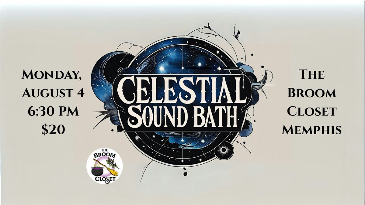 Celestial Sound Bath at The Broom Closet Memphis, 4 August | Event in Memphis | AllEvents