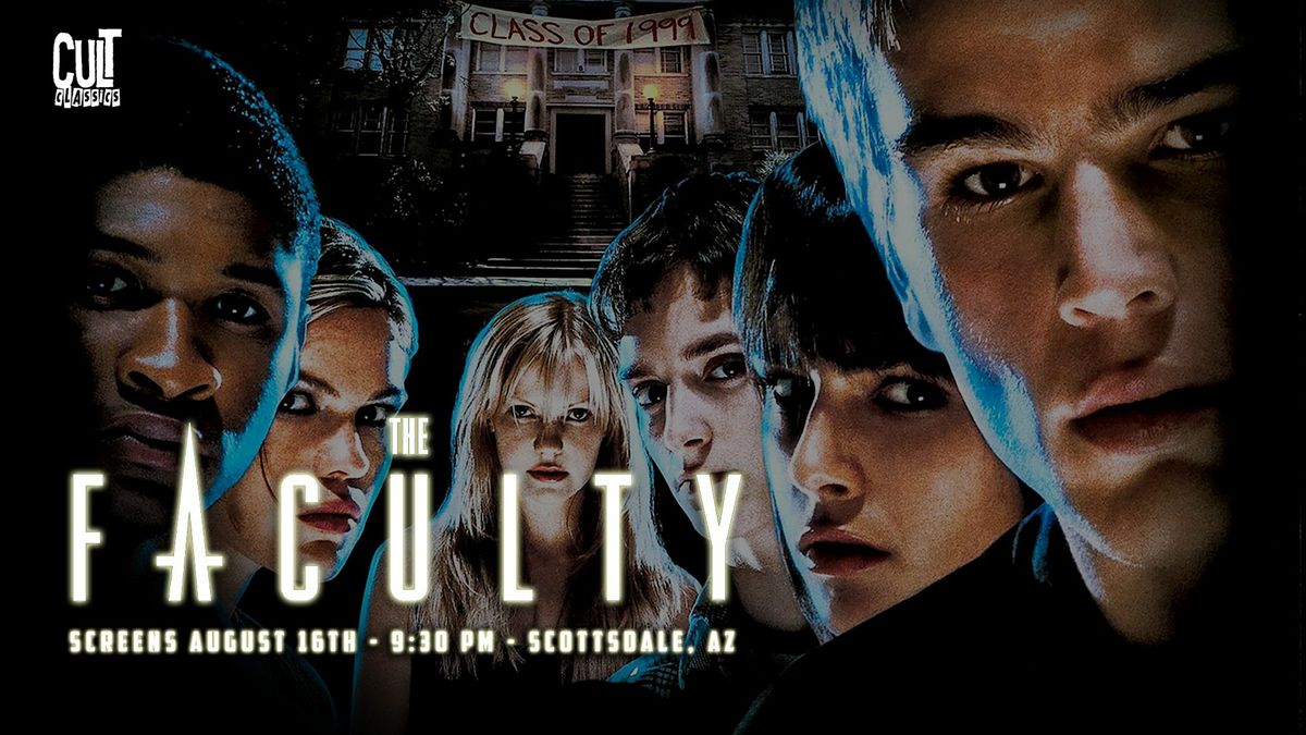 THE FACULTY presented by Cult Classics, 16 August | Event in Scottsdale | AllEvents