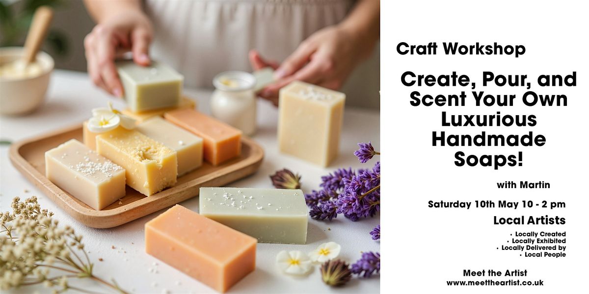 Create, Pour, and Scent Your Own Luxurious Handmade Soaps, 26 July | Event in Minehead | AllEvents