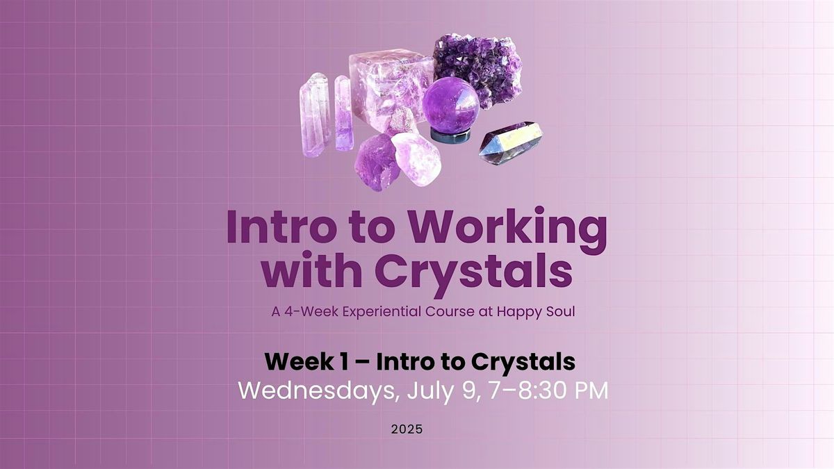 Intro to Working with Crystals – Week 1: Intro to Crystals, 9 July | Event in Toronto | AllEvents