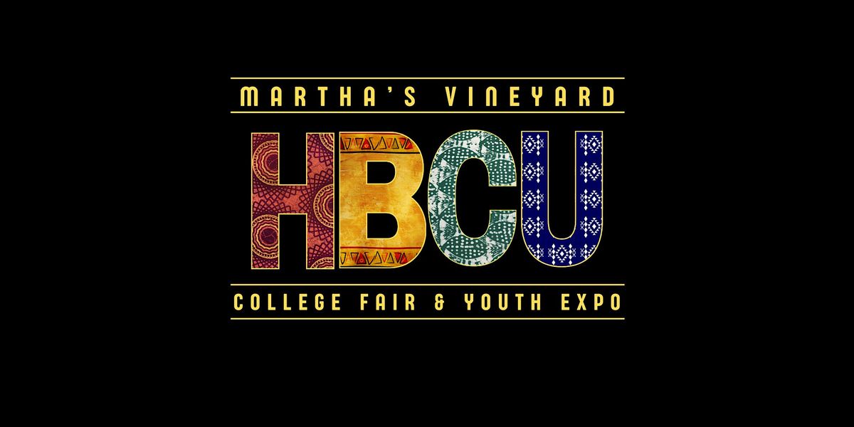 Martha's Vineyard HBCU College Fair & Youth Expo, 12 August | Event in Oak Bluffs | AllEvents