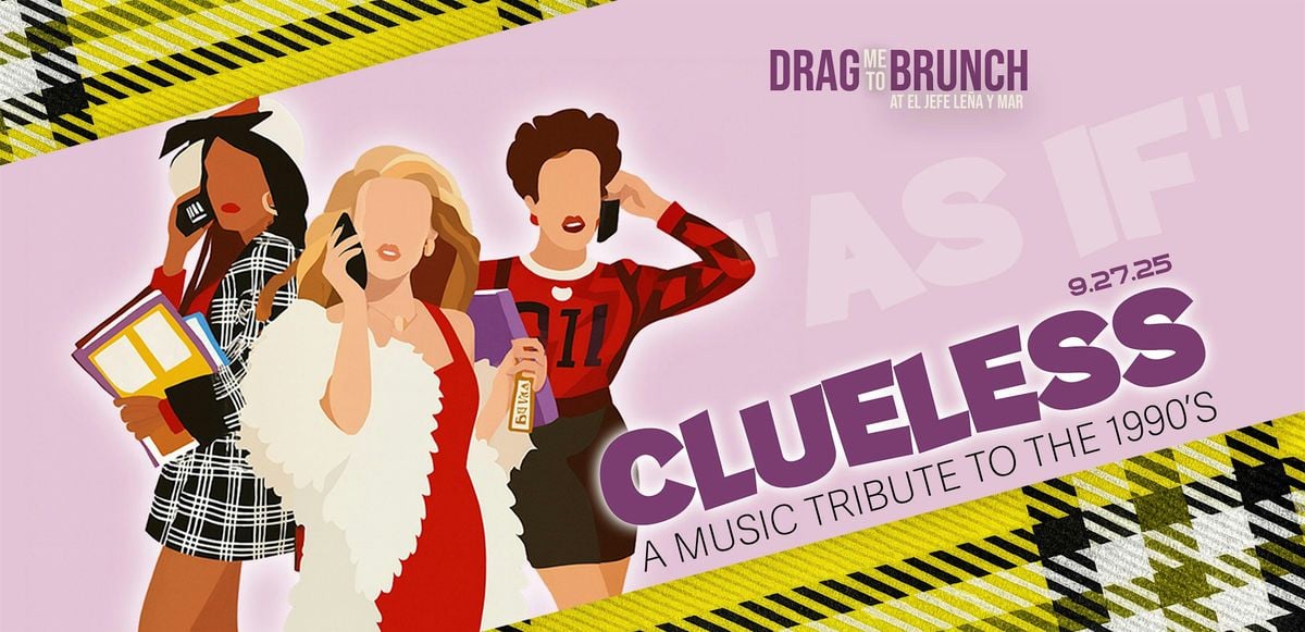 Drag Me To Brunch: As if!  90s Tribute, 27 September | Event in Aurora | AllEvents