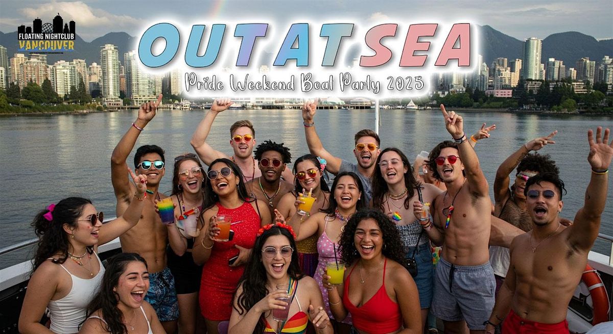 Out At Sea | Pride Weekend Boat Party 2025, 3 August | Event in Vancouver | AllEvents