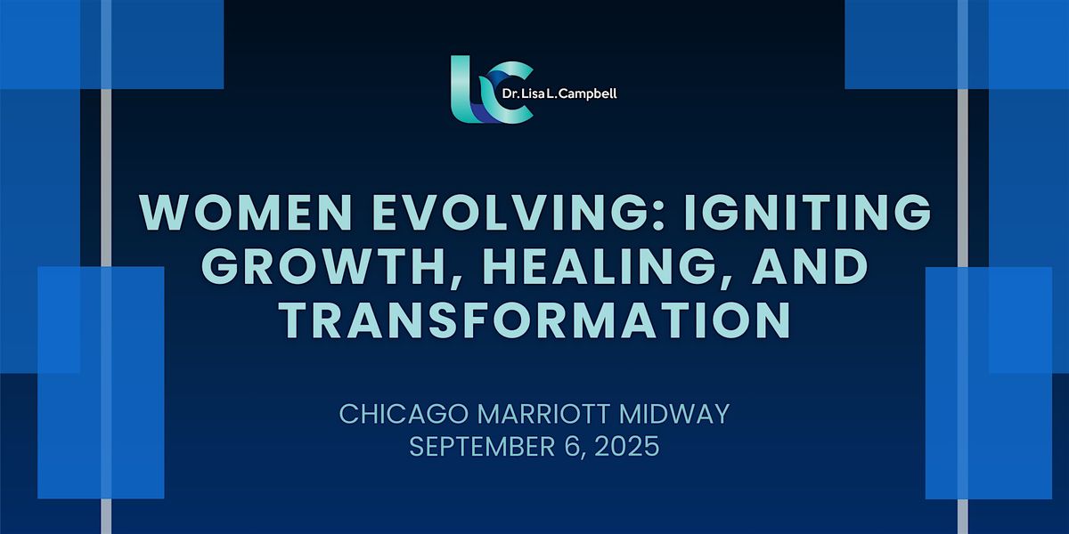 Women Evolving: Igniting Growth, Healing, and Transformation (WEIGHT), 6 September | Event in Chicago | AllEvents