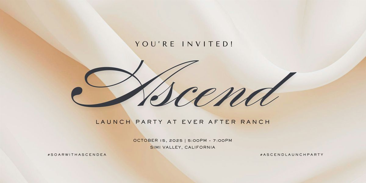 Ascend Launch Party, 15 October | Event in Simi Valley | AllEvents
