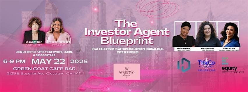 The Investor Agent Blueprint: Real Talk from Women Building Personal RE | Event in Cleveland | AllEvents