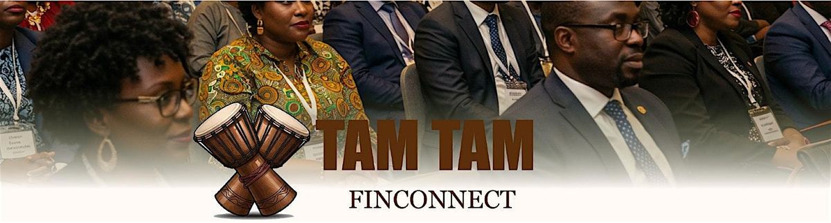 Lancement TAM-TAM FINCONNECT, 24 September | Event in Dakar | AllEvents