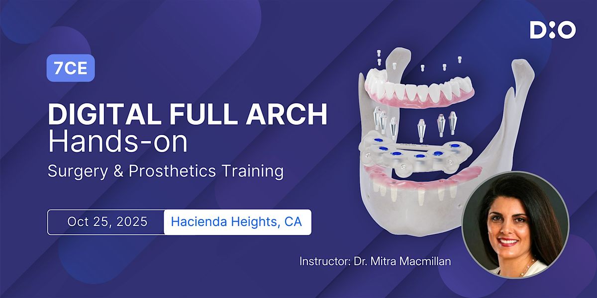 Digital Full Arch Hands-on (All-on-X), 25 October | Event in Hacienda Heights | AllEvents