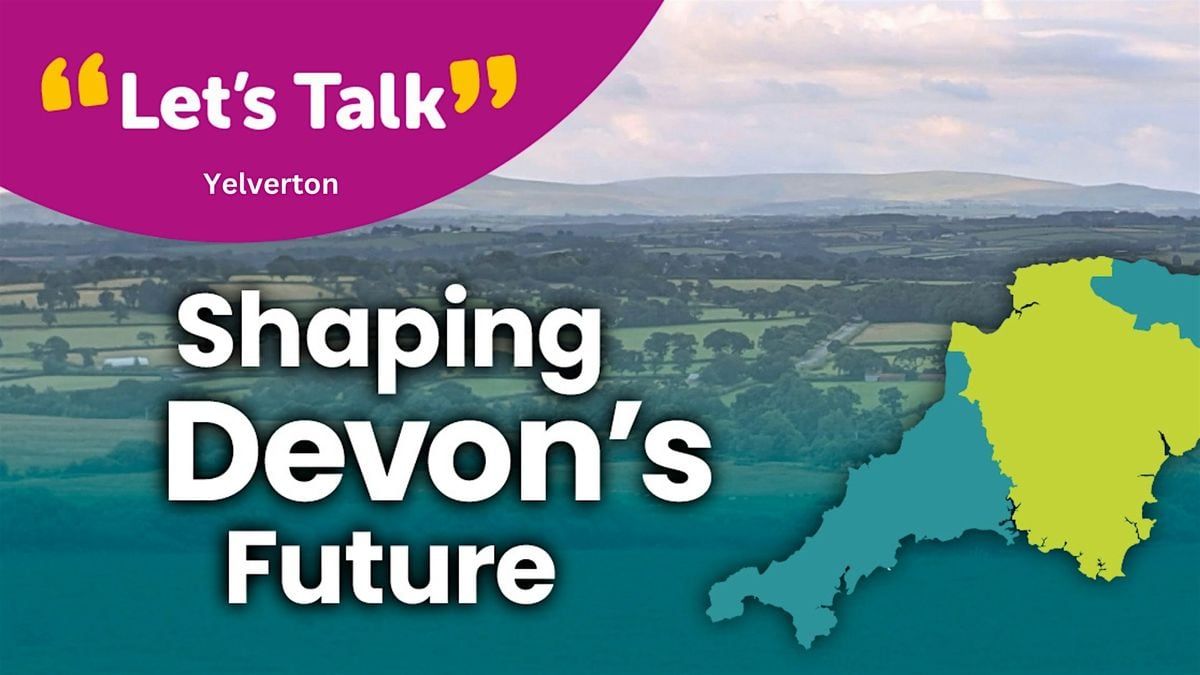 Shaping Devon's Future Engagement  - Yelverton, 25 September | Event in Yelverton | AllEvents