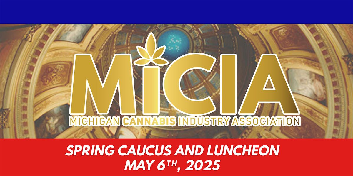 MiCIA Spring Caucus and Luncheon 2025, 6 May | Event in Bath Township | AllEvents