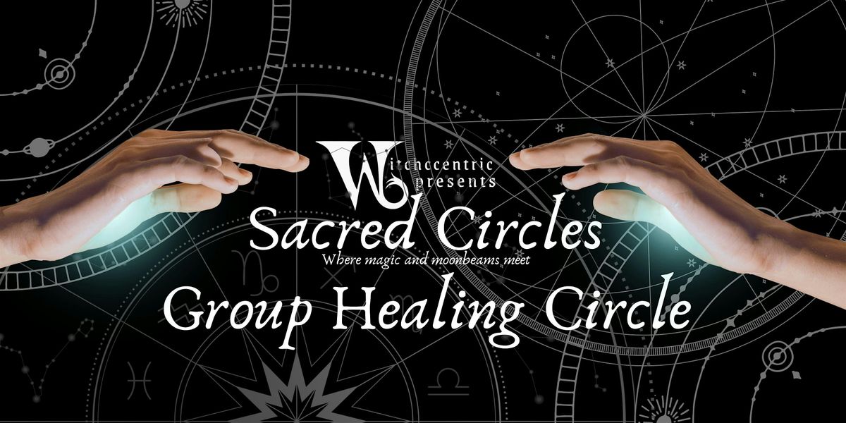Sacred Circles - Where magic & moonbeams meet: Group Healing Circle, 16 May | Event in Geelong West | AllEvents