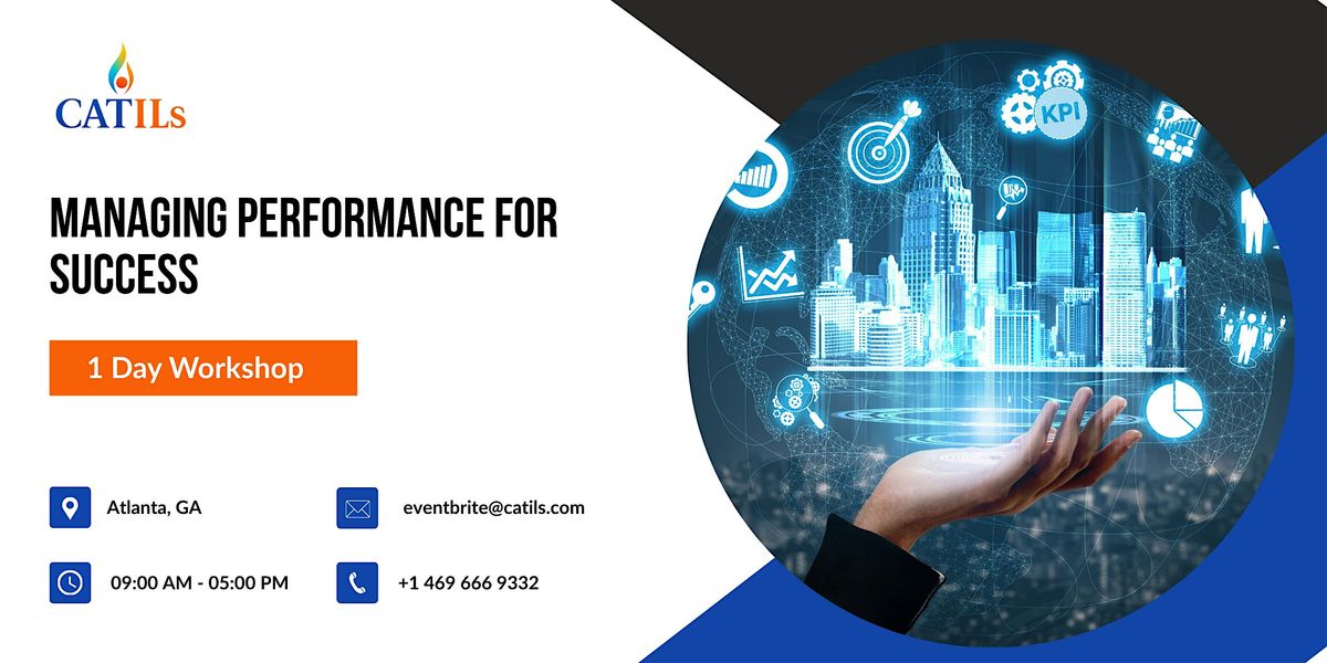 Managing Performance for Success – 1 Day Workshop in Atlanta, GA, 1 December | Event in Atlanta | AllEvents