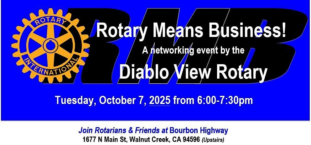 Rotary Means Business: Networking, 7 October | Event in Walnut Creek | AllEvents