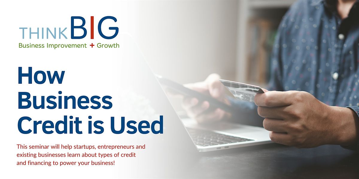 How Business Credit is Used, 2 July | Event in San Marcos | AllEvents