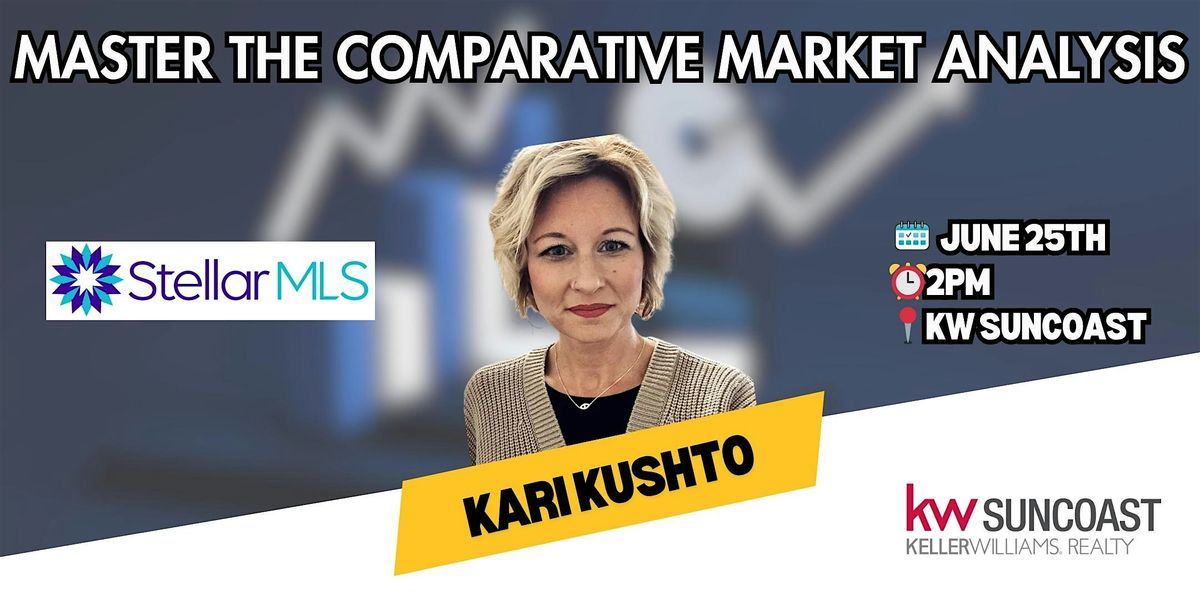 Master the CMA with Kari Kushto!, 25 June | Event in Bradenton | AllEvents
