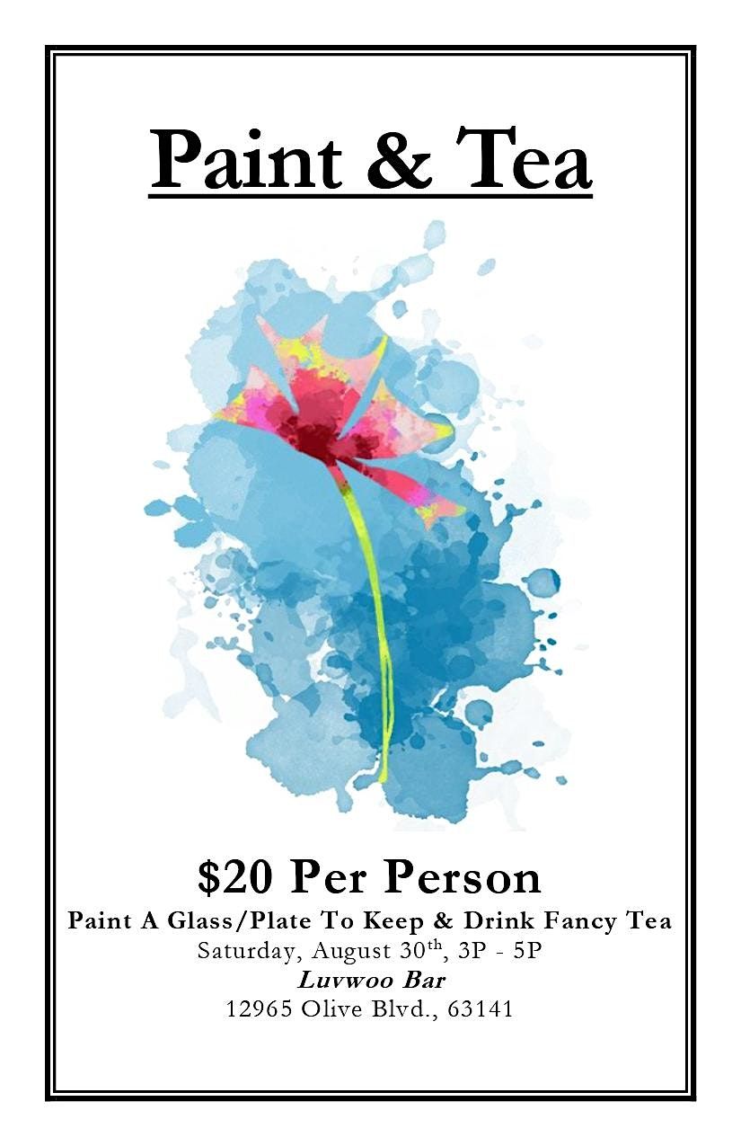 Paint & Tea at Luvwoo Bar ($20), 30 August | Event in St. Louis | AllEvents