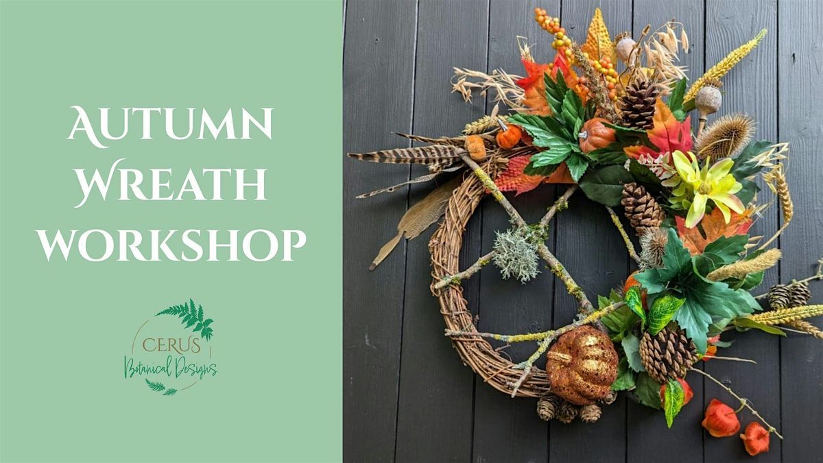 Autumn Wreath Workshop with Cerus, 11 October | Event in Milton Keynes | AllEvents