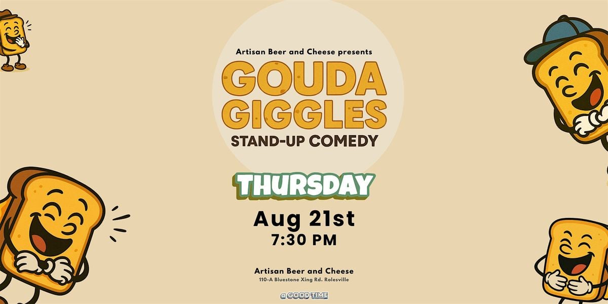Gouda Giggles: A Stand-Up Comedy Night at Artisan (Rolesville, NC), 21 August | Event in Rolesville | AllEvents