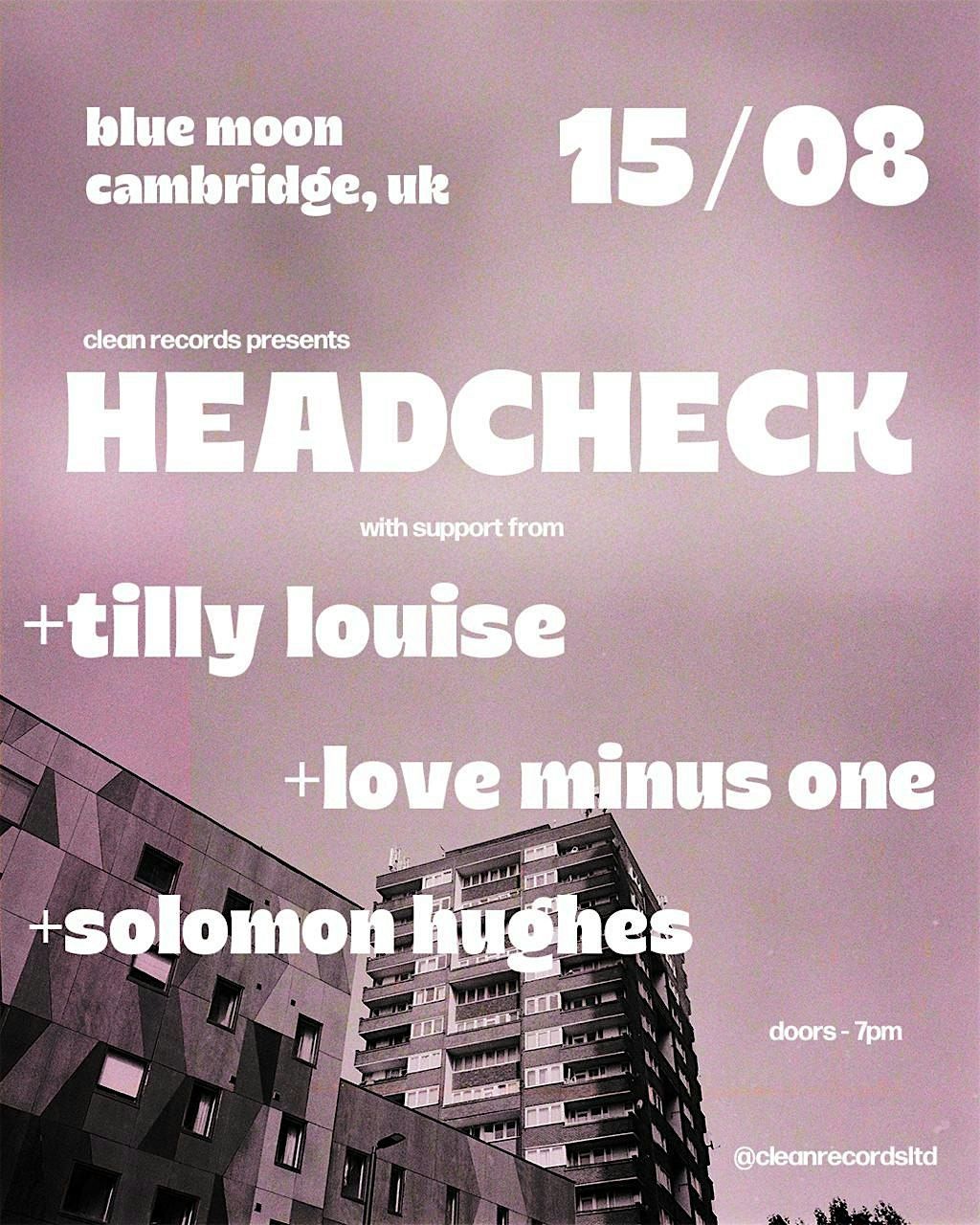 CLEAN RECORDS PRESENTS HEADCHECK, 15 August | Event in Cambridge | AllEvents