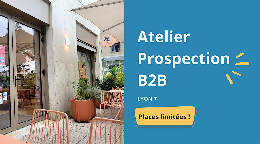 Atelier prospection B2B à LYON, 2 October | Event in Lyon | AllEvents