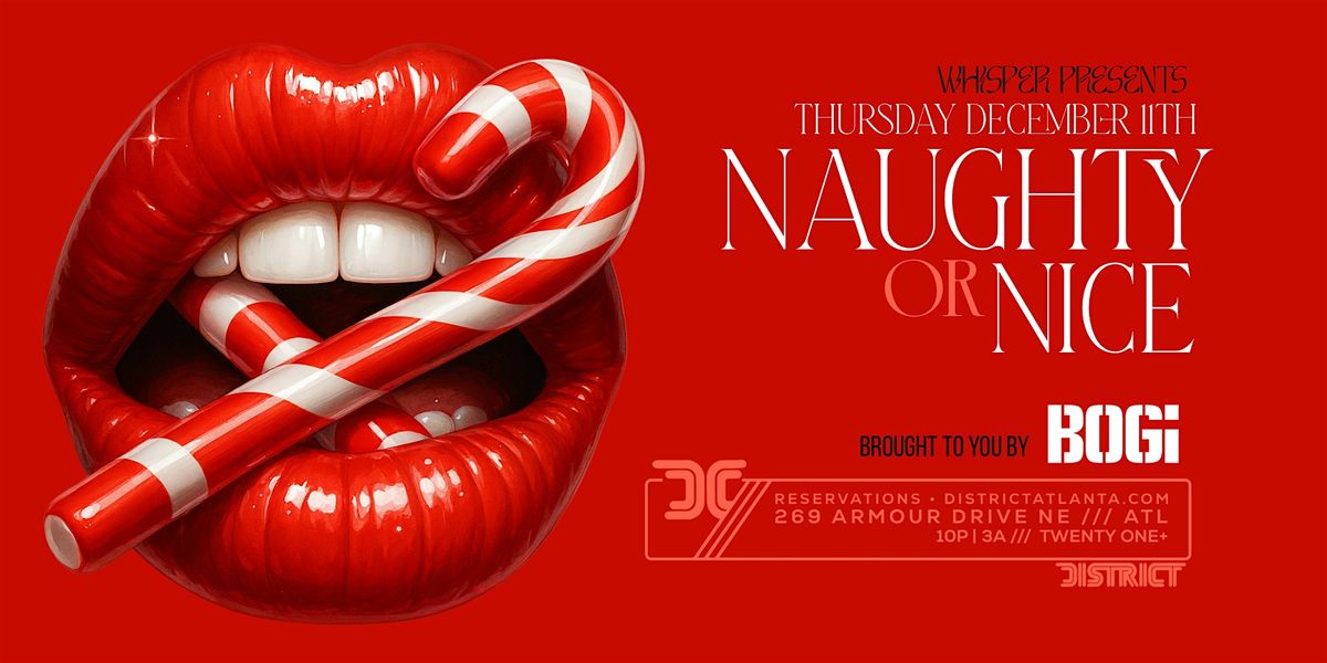 WHISPER presents 'Naughty or Nice' at District Atlanta | Event in Atlanta | AllEvents
